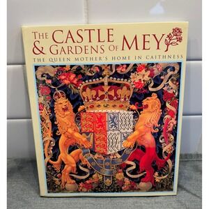 The Castle & Gardens‎ of Mey Book Queen Mother's Home in Caithness